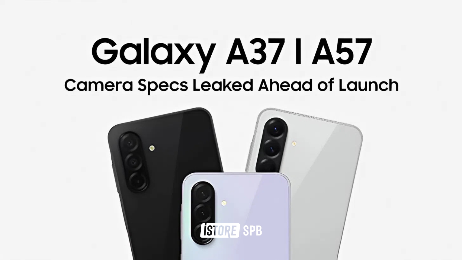 Samsung Galaxy A37 и A57: характеристики новых «народных» смартфонов утекли в сеть